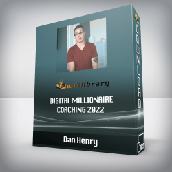 Dan Henry - Digital Millionaire Coaching 2022