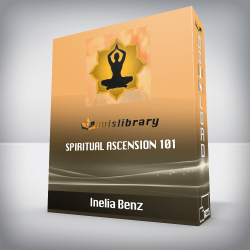 Inelia Benz - Spiritual Ascension 101