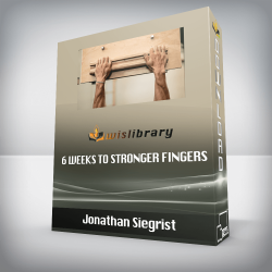 Jonathan Siegrist - 6 Weeks to Stronger Fingers