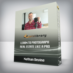 Nathan Devine - Learn to Photograph Real Estate Like a Pro