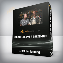 Start Bartending - How To Become A Bartender