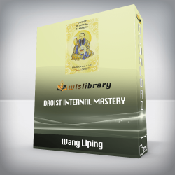 Wang Liping - Daoist Internal Mastery