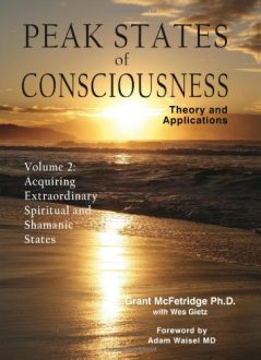 Grant McFetridge - Peak States of Consciousness Volume 2