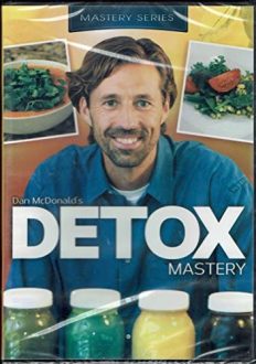 Dan McDonald - Juicing & Detox Mastery