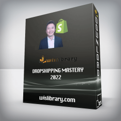 Dropshipping Mastery 2022