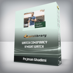 Pejman Ghadimi - Watch Conspiracy - Knight Watch