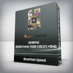 Quantum Speed - Reading - Awakening Your Child's Mind