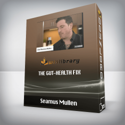 Seamus Mullen - The Gut-Health Fix