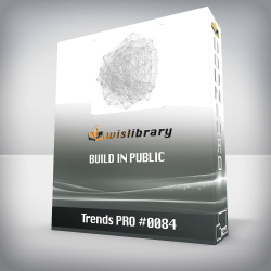 Trends PRO #0084 - Build in Public