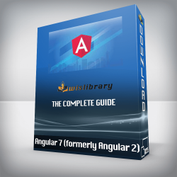 Angular 7 (formerly Angular 2) - The Complete Guide