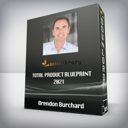 Brendon Burchard - Total Product Blueprint 2021