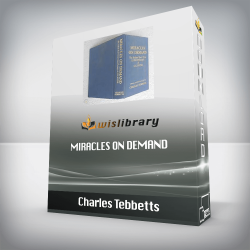 Charles Tebbetts - Miracles on Demand