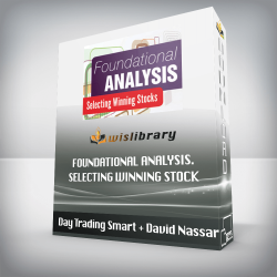 Day Trading Smart + David Nassar - Foundational Analysis. Selecting Winning Stock