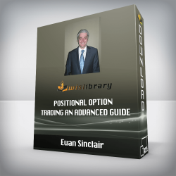 Euan Sinclair - Positional Option Trading An Advanced Guide