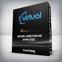 Fred Haug - virtual wholesaling simplified