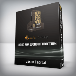 Jason Capital - Word for Word Attraction