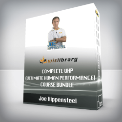 Joe Hippensteel - Complete UHP (Ultimate Human Performance) Course Bundle