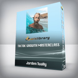 Jorden Tually - Tiktok Growth Masterclass