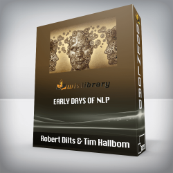 Robert Dilts & Tim Hallbom - Early Days of NLP