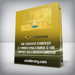 The Content Strategy & Marketing Course & The Expert SEO Content Writer