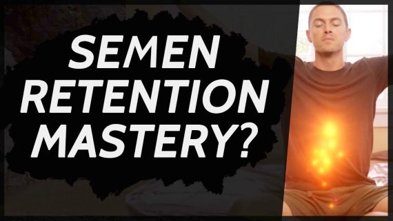 Taylor Johnson - Semen Retention Mastery