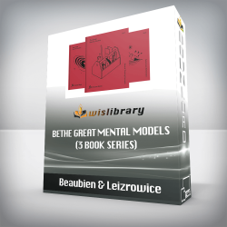 Beaubien & Leizrowice - The Great Mental Models (3 book series)