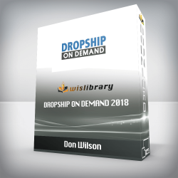 Don Wilson - Dropship On Demand 2018