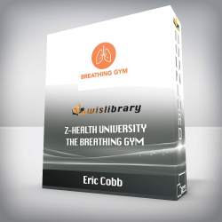 Eric Cobb - Z-Health University - The Breathing Gym