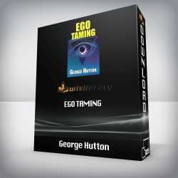 George Hutton - Ego Taming