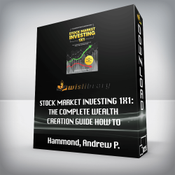 Hammond, Andrew P. - Stock Market Investing 1x1: The Complete Wealth Creation Guide - How to generate sustainable cash flows and invest in highly profitable assets incl. Stocks, ETFs and Real Estate