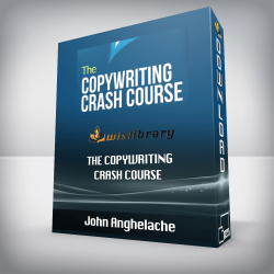 John Anghelache - The Copywriting Crash Course