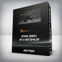 Jon Yuen - Spinal Waves 101 & Bottoms Up