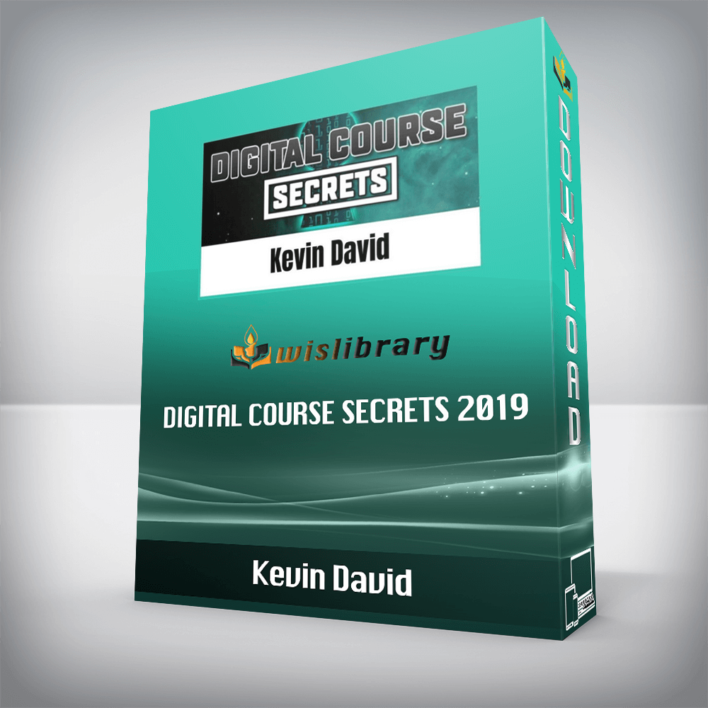 Kevin David – Digital Course Secrets 2019