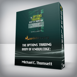 Michael C. Thomsett - The Options Trading Body of Knowledge: The Definitive Source for Information About the Options Industry