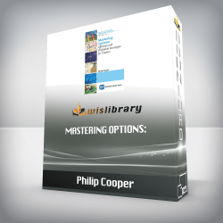 Philip Cooper - Mastering Options: Effective and Profitable Strategies for Traders (Fnance and Financial Management Collection)