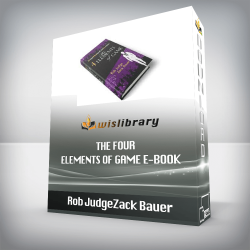 Rob JudgeZack Bauer - The Four Elements of Game E-book