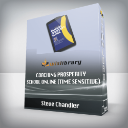 Steve Chandler - Coaching Prosperity School online (Time sensitive)