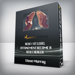 Steve Murray - Reiki 1st Level Attunement Become a Reiki Healer