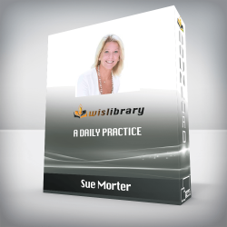 Sue Morter - A Daily Practice