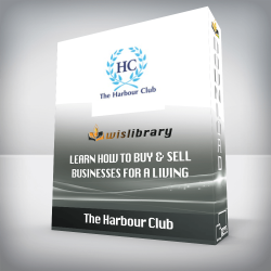 The Harbour Club - Learn How To Buy & Sell Businesses For A Living