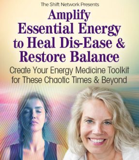 Cyndi Dale - Amplify Essential Energy to Heal Dis-Ease _ Restore Balance