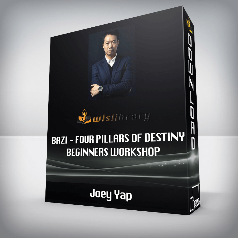 Joey Yap BAZI Four Pillars Of Destiny Beginners Wisdom