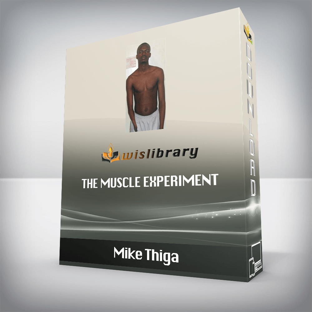 Mike Thiga - The Muscle Experiment