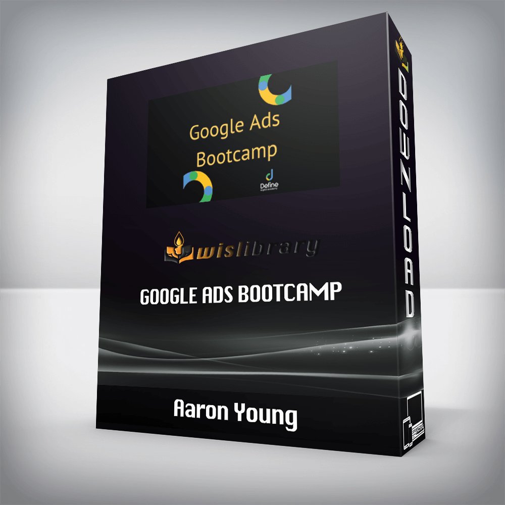 Aaron Young - Google Ads Bootcamp