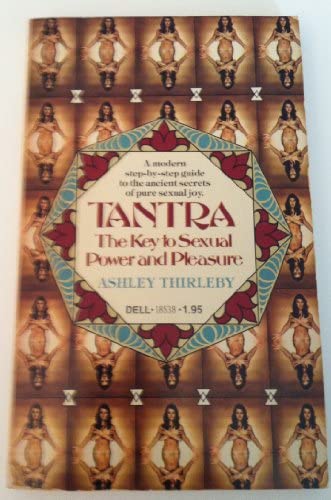 Ashley Thirleby - Tantra - The Key To Sexual Power And Pleasure 1978