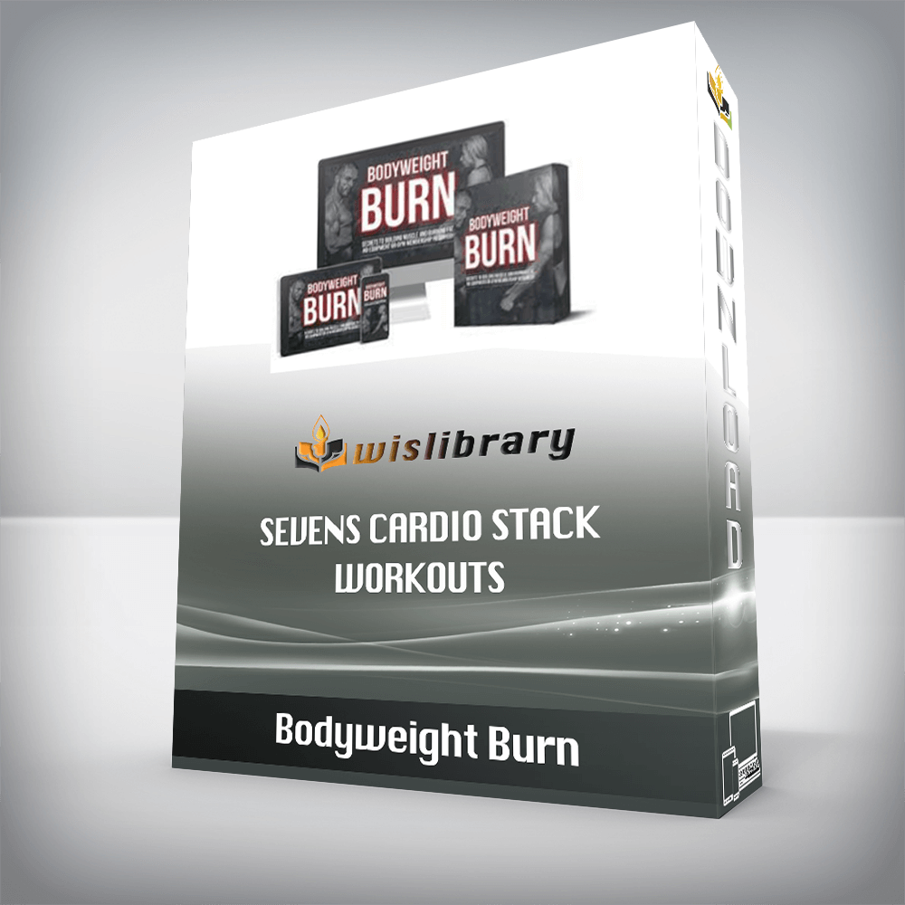 Bodyweight Burn - SEVENS Cardio Stack Workouts