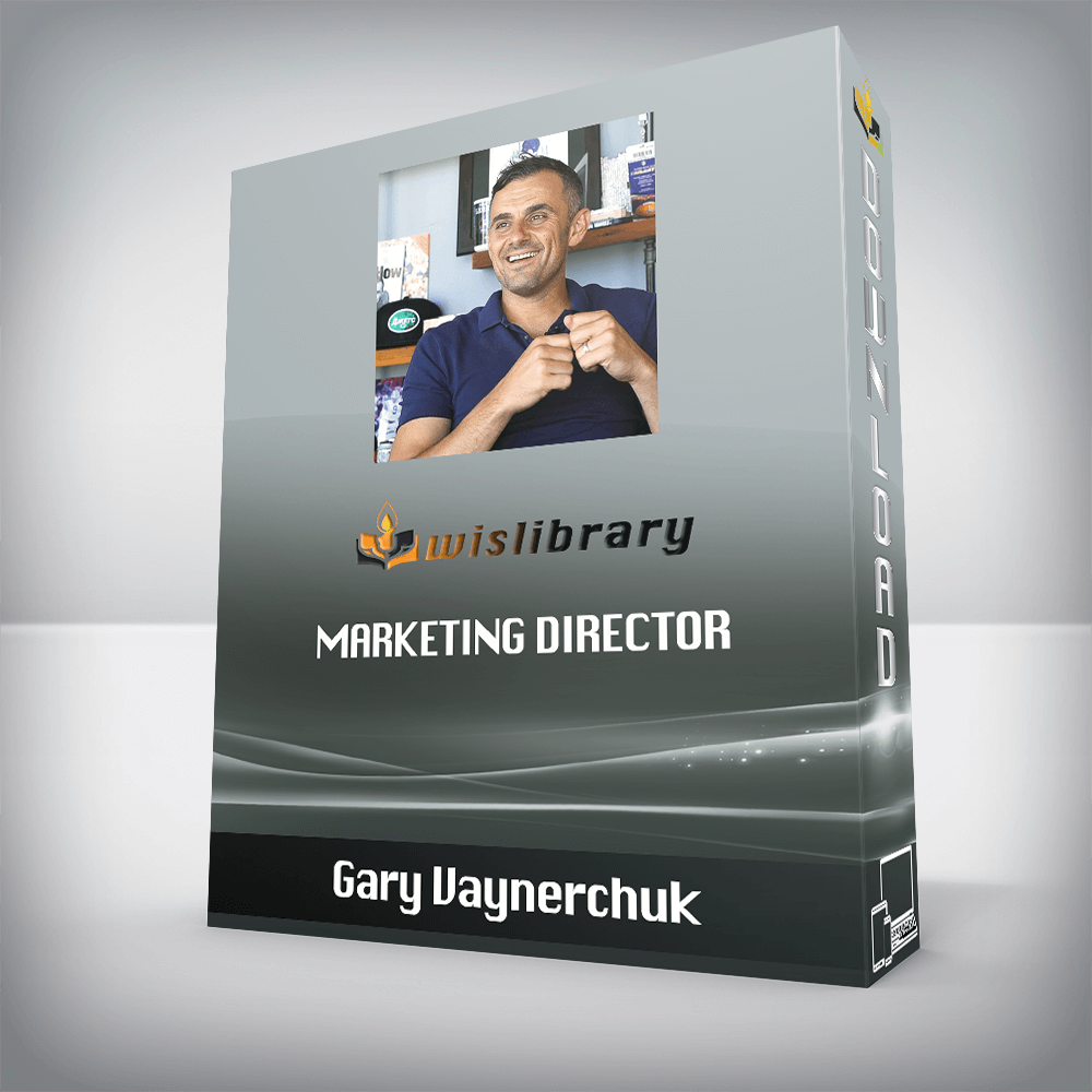 Gary Vaynerchuk - Marketing Director
