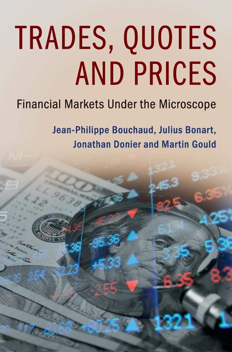 Jean-Philippe Bouchaud - Trades, Quotes and Prices: Financial Markets Under the Microscope 1st Edition, Kindle Edition