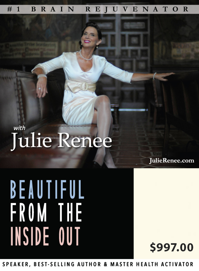 Julie Renee - Beautiful from the Inside Out - 5 Super Simple Steps 1