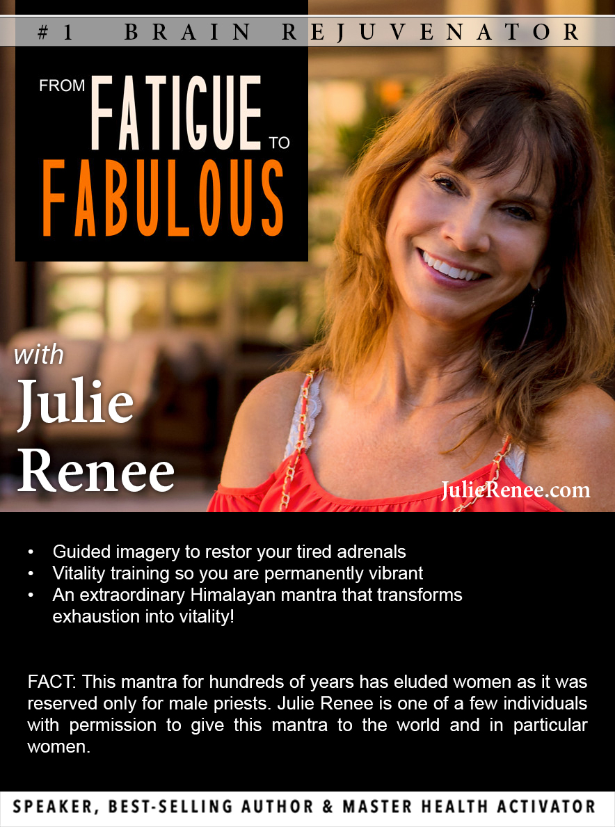 Julie Renee - From Fatigue to Fabulous